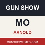 Arnold Missouri Gun Show