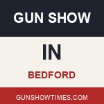 Bedford Indiana Gun Show