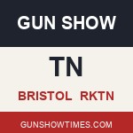 Bristol Tennessee Gun Show RKTN