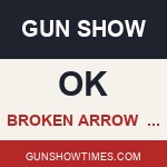 Broken Arrow Oklahoma Gun Show OKGS