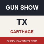 Carthage Texas Gun Show
