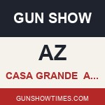 Casa Grande Arizona Gun Show AZGS