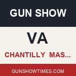 Chantilly Virginia Gun Show MASTERS