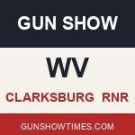 Clarksburg West Virginia Gun Show RnR