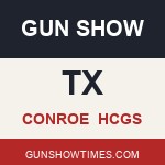 Conroe Texas Gun Show HCGS
