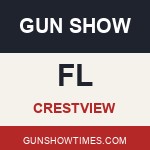 Crestview Florida Gun Show