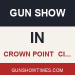 Crown Point Indiana Gun Show CIGS