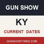 Current Kentucky Gun Show Dates