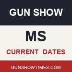 Current Mississippi Gun Show Dates