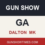 Dalton Georgia Gun Show MK