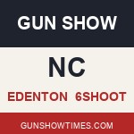 Edenton North Carolina Gun Show 6shoot