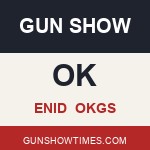 Enid Oklahoma Gun Show OKGS