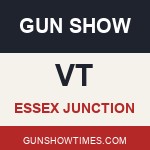 Essex Junction Vermont Gun Show