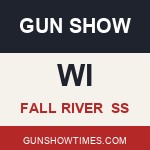 Fall River Wisconsin Gun Show SS