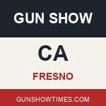 Fresno California Gun Show