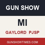 Gaylord Michigan Gun Show pjsp