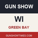 Green Bay Wisconsin Gun Show