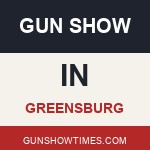 Greensburg Indiana Gun Show