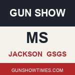 Jackson Mississippi Gun Show GSGS