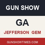 Jefferson Georgia Gun Show GEM