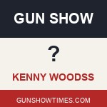 Kenny Woods Gun Shows