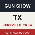 Kerrville Texas Gun Show TGKA