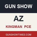 Kingman Arizona Gun Show PCE