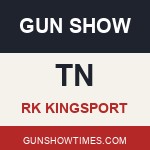 RK Kingsport Tennessee Gun Show
