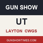 Layton Utah Gun Show CWGS