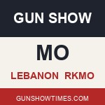 Lebanon Missouri Gun Show RKMO