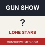 Lone Star Gun Shows