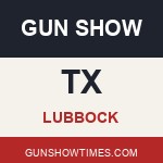 Lubbock Texas Gun Show
