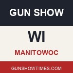 Manitowoc Wisconsin Gun Show
