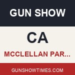 McClellan Park California Gun Show CAGS