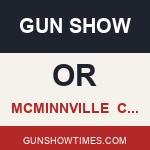 McMinnville Oregon Gun Show CWM