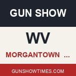 Morgantown West Virginia Gun Show MASTERS