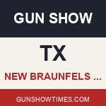 New Braunfels Texas Gun Show PREMIER