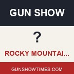 Rocky Mountain Gun Shows