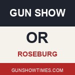 Roseburg Oregon Gun Show