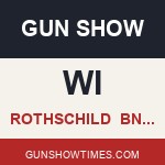 Rothschild Wisconsin Gun Show BnRGS