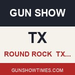 Round Rock Texas Gun Show TXGS
