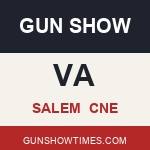 Salem Virginia Gun Show CnE