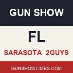 Sarasota Florida Gun Show 2GUYS