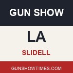 Slidell Louisiana Gun Show
