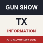 Texas Gun Show Information