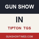 Tipton Indiana Gun Show TGS