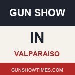 Valparaiso Indiana Gun Show