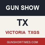Victoria Texas Gun Show TXGS