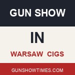 Warsaw Indiana Gun Show CIGS